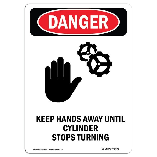 Signmission OSHA Danger Sign, Keep Hands Away Until, 24in X 18in Rigid Plastic, 18" W, 24" L, Portrait OS-DS-P-1824-V-1671